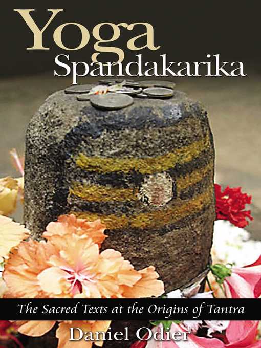 Title details for Yoga Spandakarika by Daniel Odier - Available